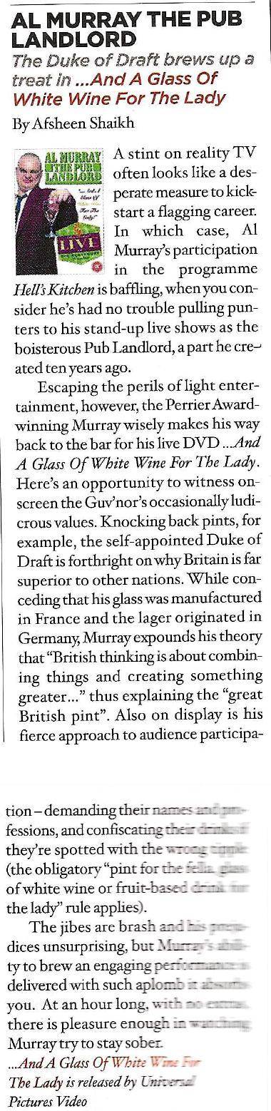 My review of Al Murray The Pub Landlord, …And A Glass Of White Wine For The Lady, in Word magazine, January 2005